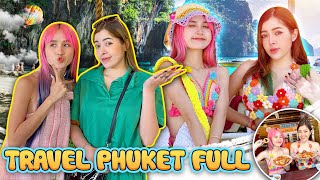 Linh Vy Du Lịch Phuket Thái Lan - Travel Phuket Thai Lan Full I Linh Vyy Official