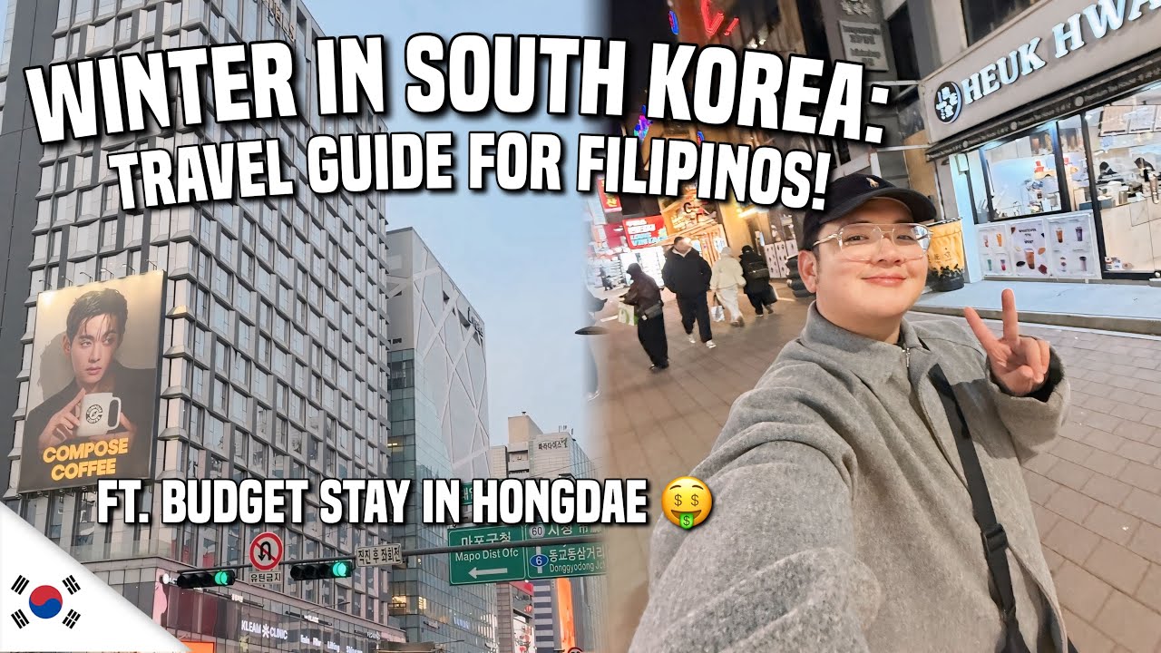 WINTER IN SOUTH KOREA: TRAVEL GUIDE FOR FILIPINOS! 🇰🇷 | Ivan de Guzman