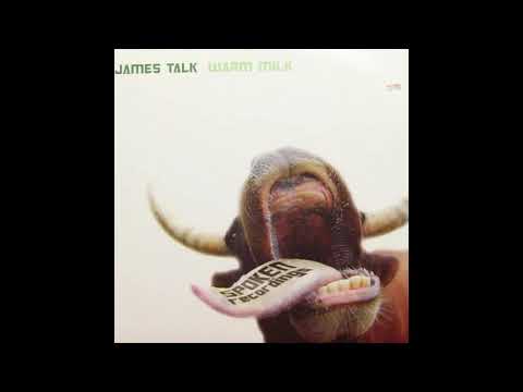 James Talk — James Talk ‎– Warm Milk (Dave Robertson & Jon Gurd's Rendition Mix) (2007)
