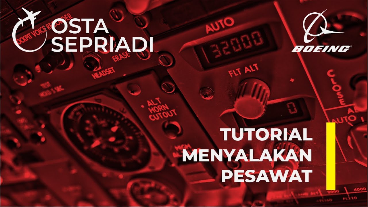 TUTORIAL CARA MENYALAKAN PESAWAT B737-900ER - Flight Simulator X 