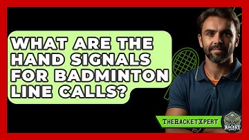 What Are The Hand Signals For Badminton Line Calls? - The Racket Xpert