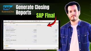 How To Extract Closing Reports in SAP Business One | Financial Reports Guide