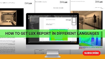 How to Get Lux Report in Different Languages in DIALux evo
