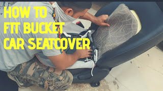 HOW TO INSTALL  FIT BUCKET CAR🚗 SEATCOVER/SKIN FIT CAR SEATCOVER