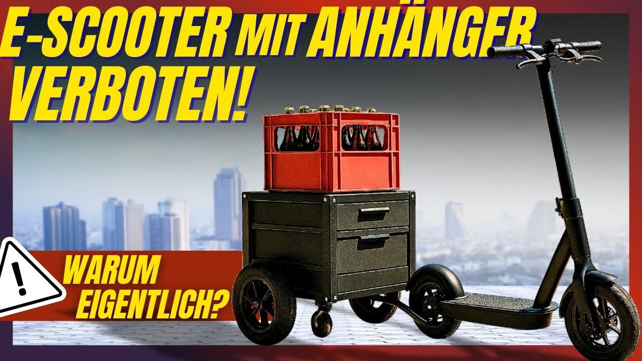 E-Scooter mit ANHÄNGER verboten! ⚠️ DARF MAN NICHT?! 😤 Wir haben den Gegenentwurf! 