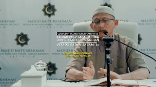 Kaidah #62-2 Sabar Ketika Diberikan Kesenangan - Ust Badru Salam, Lc