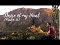 Desire Of My Heart Psalm 37 Christopher David Original Song 