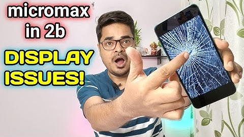 Micromax in 2B Screen Flickering and Touch Issue!!