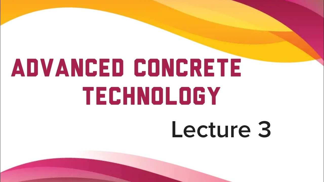 ADVANCED CONCRETE TECHNOLOGY, LECTURE 3- Properties of aggregates- Part ...
