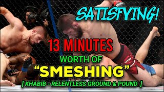 KHABIB - Ground and Pound | 13 Minutes Worth of Smeshing | Khabib Smesh | Khabib Smash | FightNoose