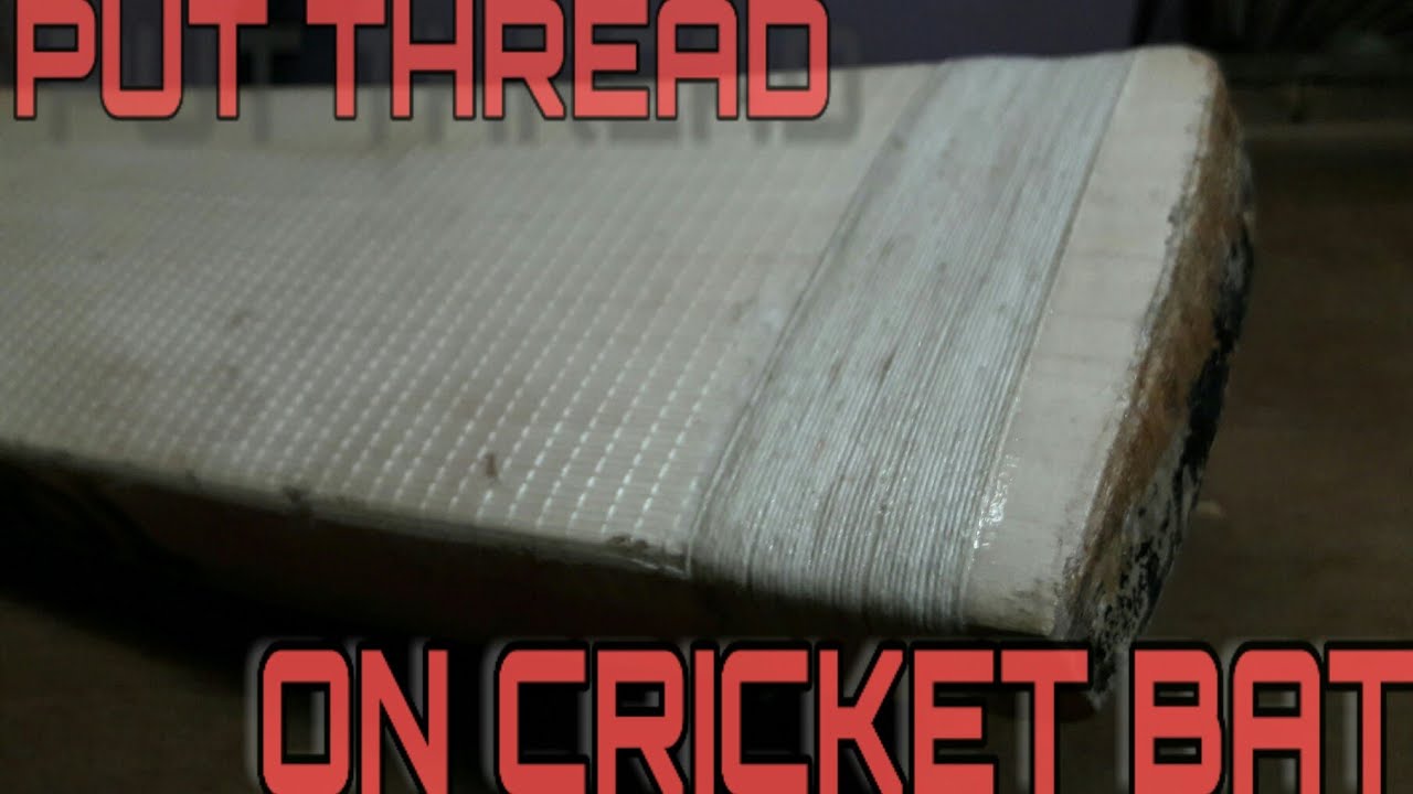 How to bind thread on a cricket bat at home cricket maniacricket bat