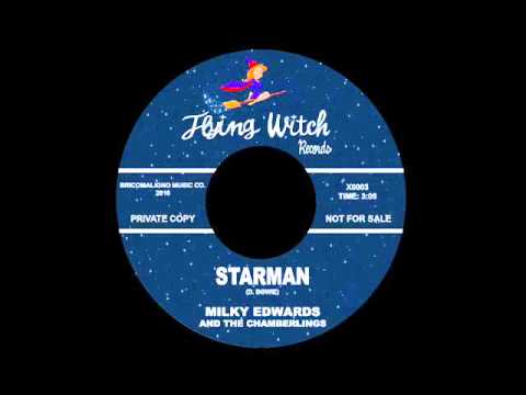 Milky Edwards And The Chamberlings - Starman
