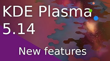KDE Plasma 5.14.0 - New features - Video Tour