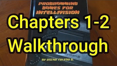 Programming Intellivision Games Book Introduction/walkthrough