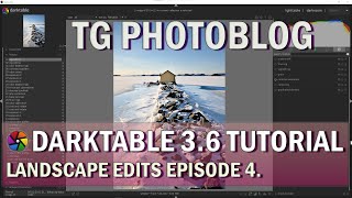 Darktable Tutorials - How to Edit Images: Episode 4 - Winter Image screenshot 3