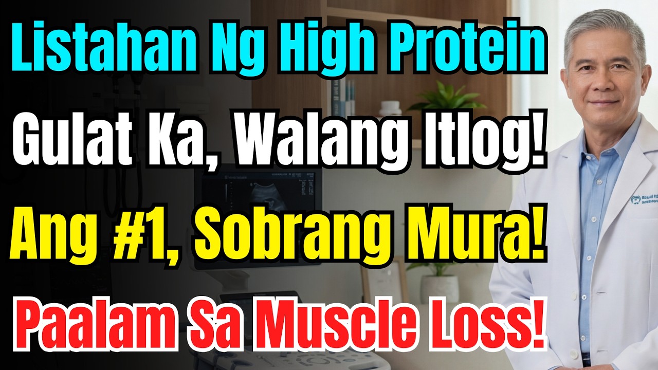 Bagong High-protein List! Walang Itlog? Ang No. 1 Ay Sobrang Mura At Pang-iwas Sa Muscle Loss.