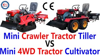 Mini Crawler Tractor Tiller VS Mini 4WD Tractor Cultivator