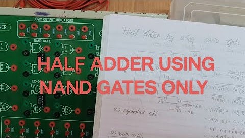 How to do Half adder using NAND Gates