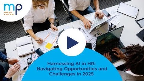 Harnessing AI in HR: Navigating Opportunities and Challenges in 2025