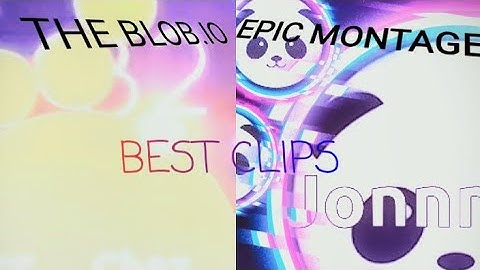 The Blob.io Epic Montage /Best Clips 🔥💯/ ChazYT ft. Jonnn