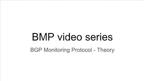 BGP Monitoring Protocol(BMP) Theory