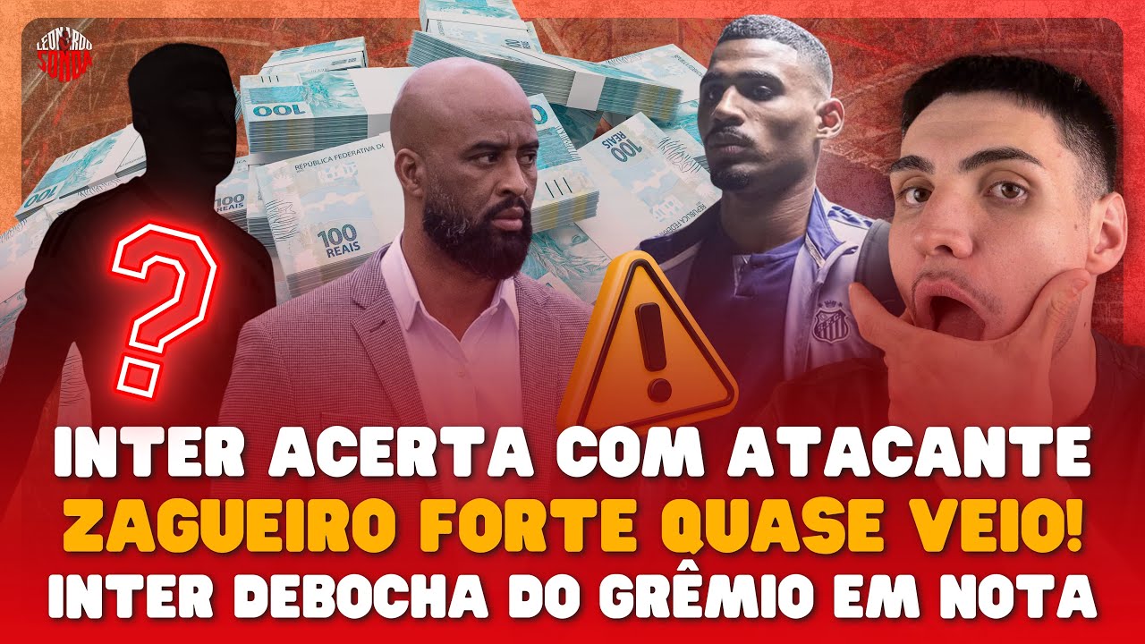 🚨 INTER ACERTA COM ATACANTE! ZAGUEIRO QUASE VEIO PRO COLORADO POR ISSO! INTER RESPONDE GRÊMIO! 