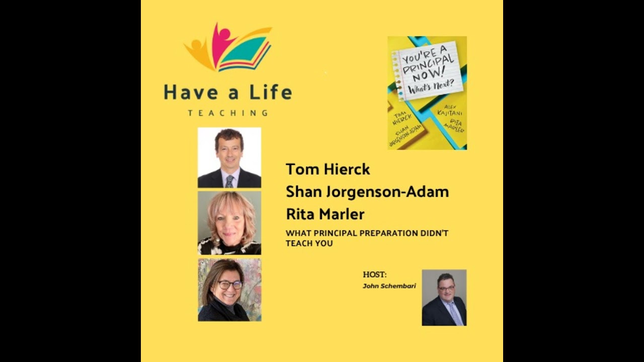 Tom Hierck, Rita Marler, and Shan Jorgenson-Adam: How to Handle What Principal Preparation Doesn’...