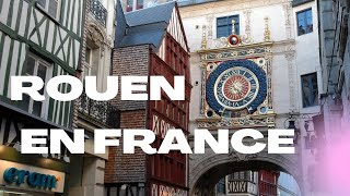 Rouen - Seine Maritime - Les bonnes raísons de visiter Rouen