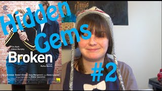 Hidden Gems #2 - BROKEN (2012)