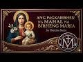 ANG PAGKABIRHEN NG MAHAL NA BIRHENG MARIA | LECTURE