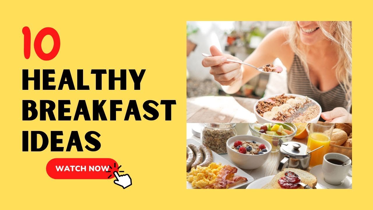 10 Healthy Breakfast Ideas YouTube