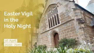 (2022-04-16) April 16, 2022. Easter Vigil in the Holy Night