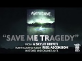 A SKYLIT DRIVE - Save Me Tragedy - Acoustic (Re-Imagined)