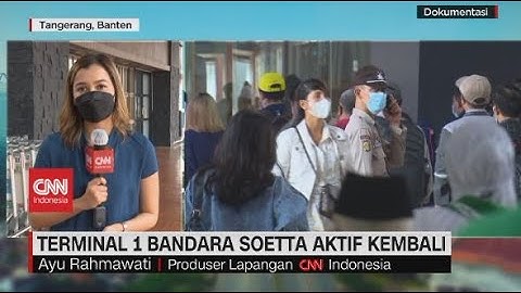 Terminal 1 Bandara Soetta Aktif Kembali