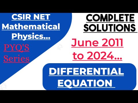 CSIR NET Physical Science PYQs |Differential Equations(2011–2024) - YouTube