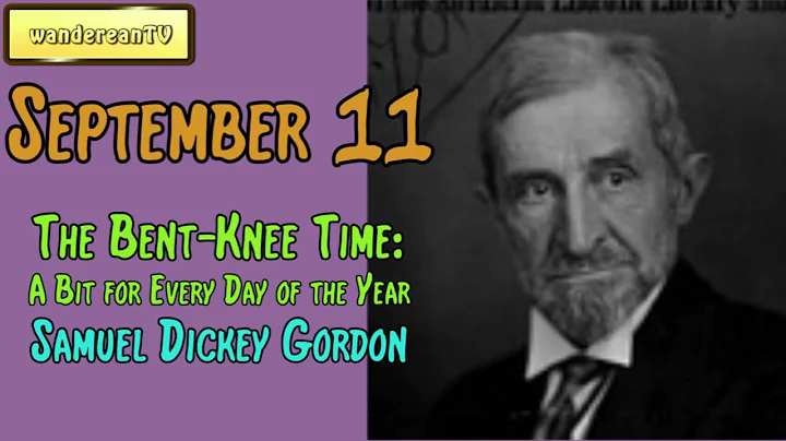 September 11 || Samuel Dickey Gordon