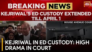 Kejriwal Arrest News: Arvind Kejriwal Remanded to ED Custody Until April 1st | India Today