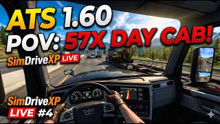 ATS 1.60 | POV Western Star 57X Day Cab | SimDriveXP Live #4