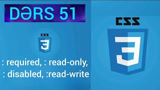 CSS Dərsi 51-CSS :required, :read-only, :read-write, :disabled Pseudo-class İzahı | Form Elementləri
