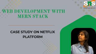Case Study on Netflix Platform | Web Development with MERN Stack | SNS Institutions