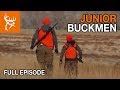 JUNIOR BUCKMEN | Buck Commander | Full Episode