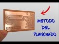 Circuito impreso con el METODO DEL PLANCHADO/Ideatronic