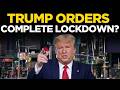 DONALD TRUMP LIVE Complete Lockdown Trump S Emergency Response Raises Questions 