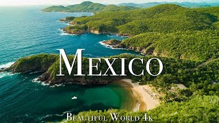 Mexico 4K Nature Relaxation Film - Meditation Relaxing Music - Amazing Nature
