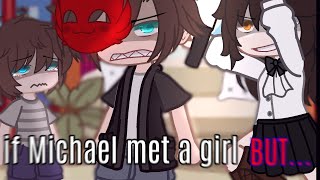 if Michael met a girl BUT?!...(FNaF) *ORIGINAL*