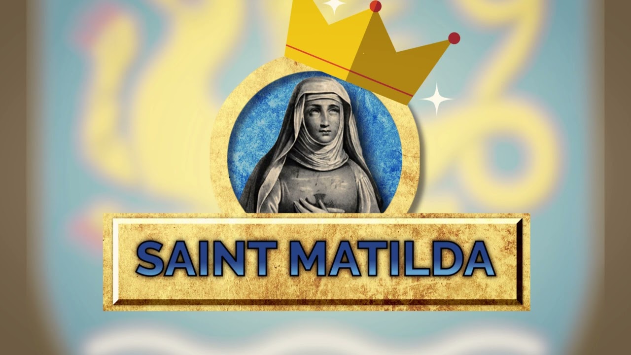 DAILY SAINTS I March 14 I St Matilda of Ringelheim, German Queen