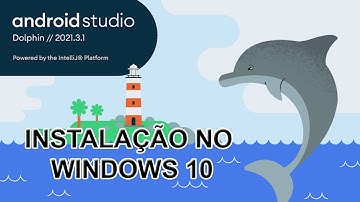 Instalação do Android Studio Dolphin | 2021.3.1 Patch 1 no Windows 10 64-bit em Português