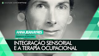 Integração Sensorial e a Terapia Ocupacional