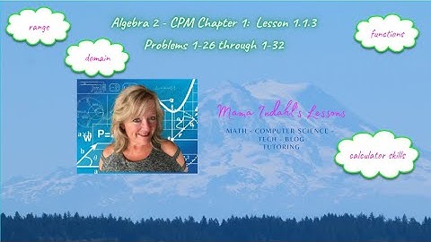 CPM Algebra 2 Lesson 1.1.3 help