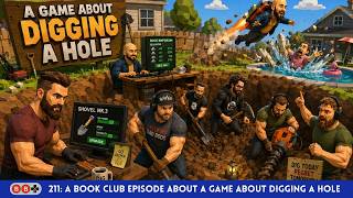 211: A Book Club Episode About A Game About Digging A Hole